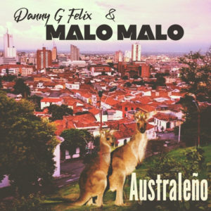 Danny G Felix and Malo Malo Australeño – Album